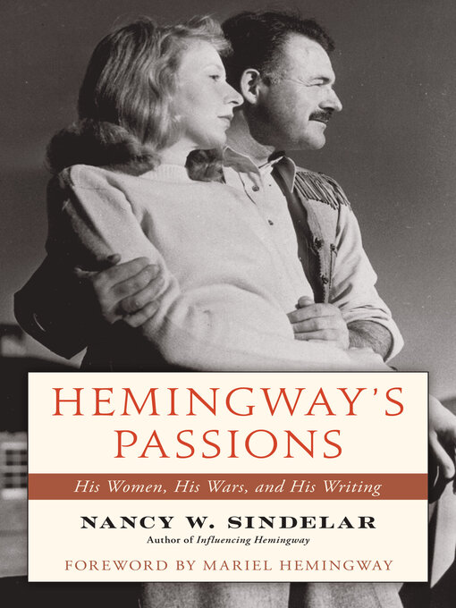 Title details for Hemingway's Passions by Nancy W. Sindelar - Available